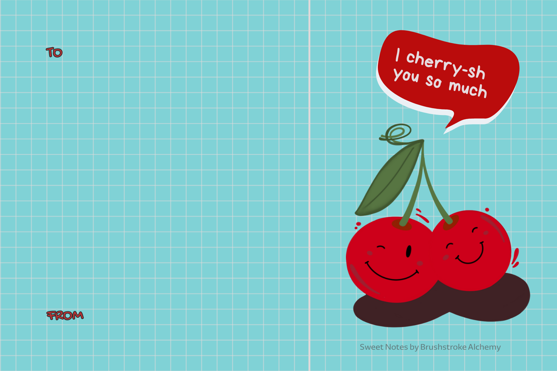I cherry-sh  you so much