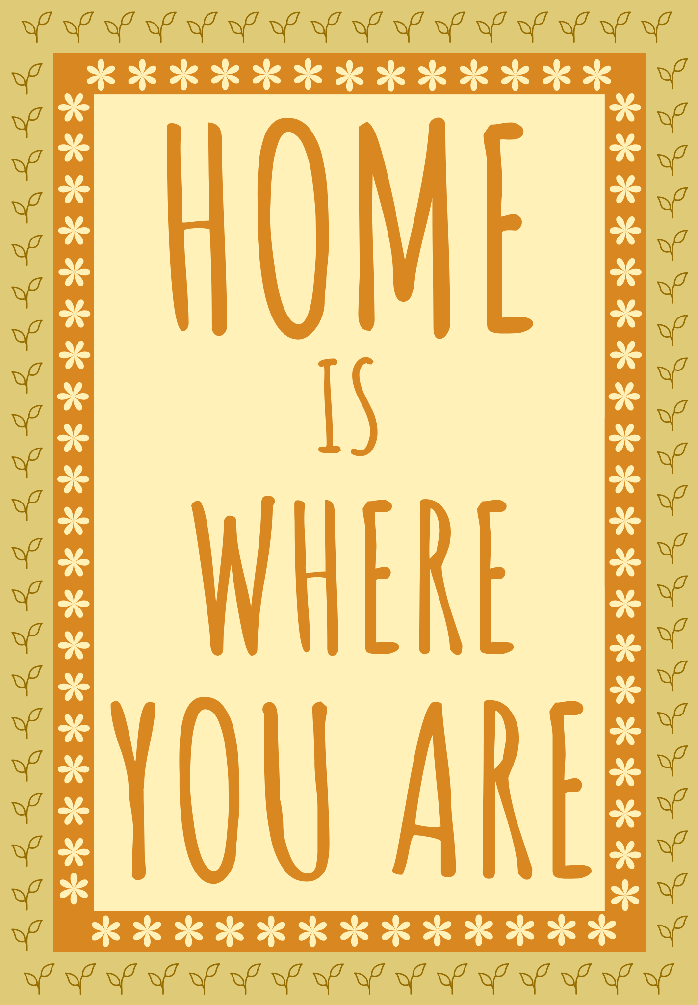 Home is where you are